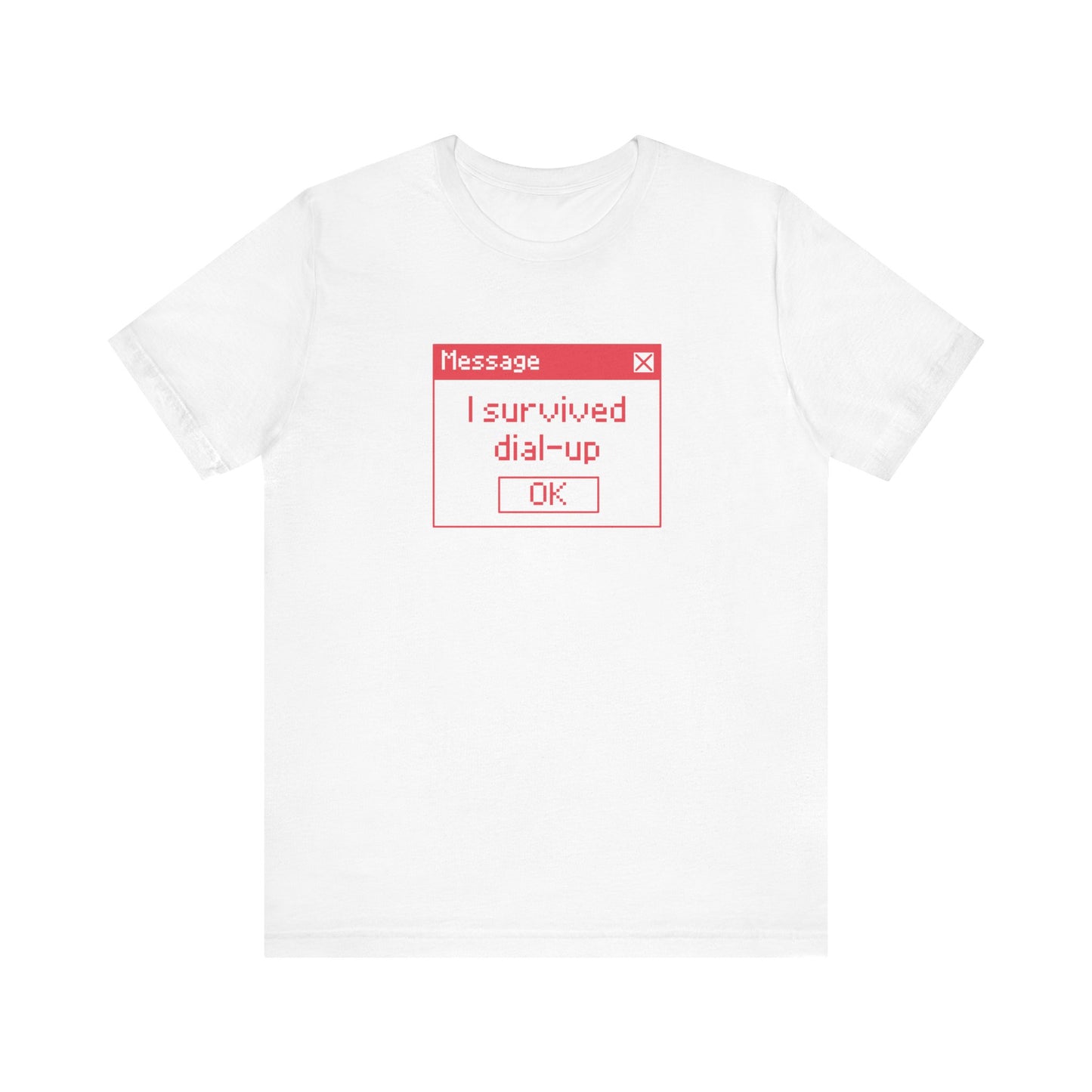 I Survived Dial-Up - T-Shirt