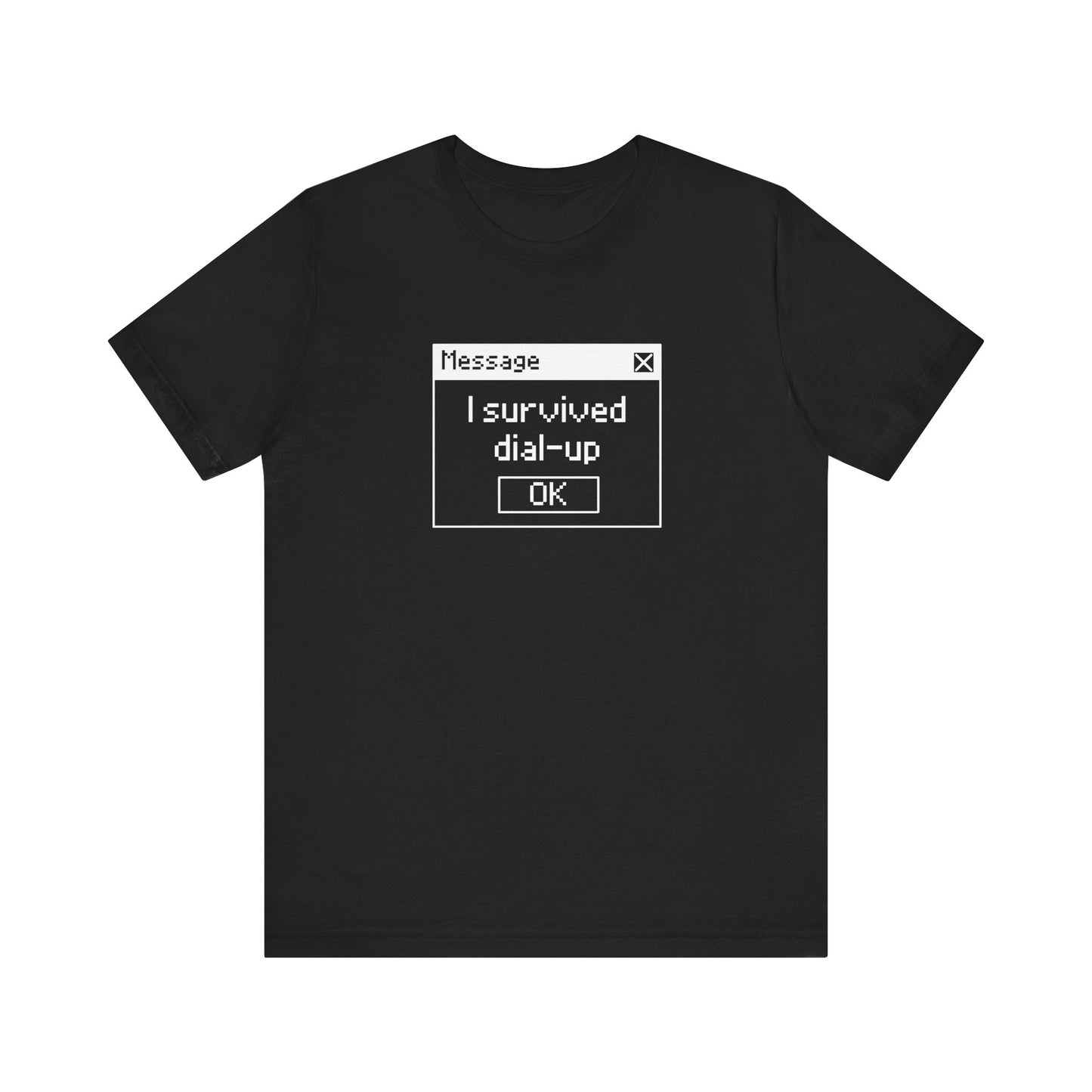 I Survived Dial-Up - T-Shirt