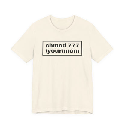 chmod 777 /your/mom