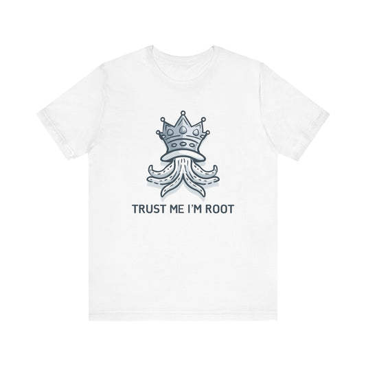 Trust Me I'm Root - Royal Octopus - T-Shirt