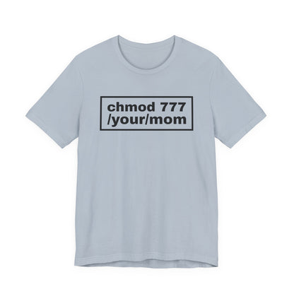 chmod 777 /your/mom