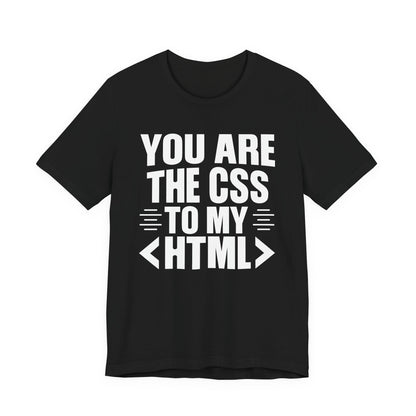 You Are the CSS to My HTML