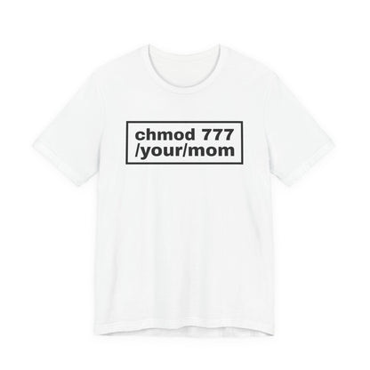 chmod 777 /your/mom