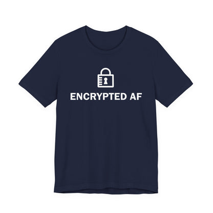 Encrypted AF - T-Shirt