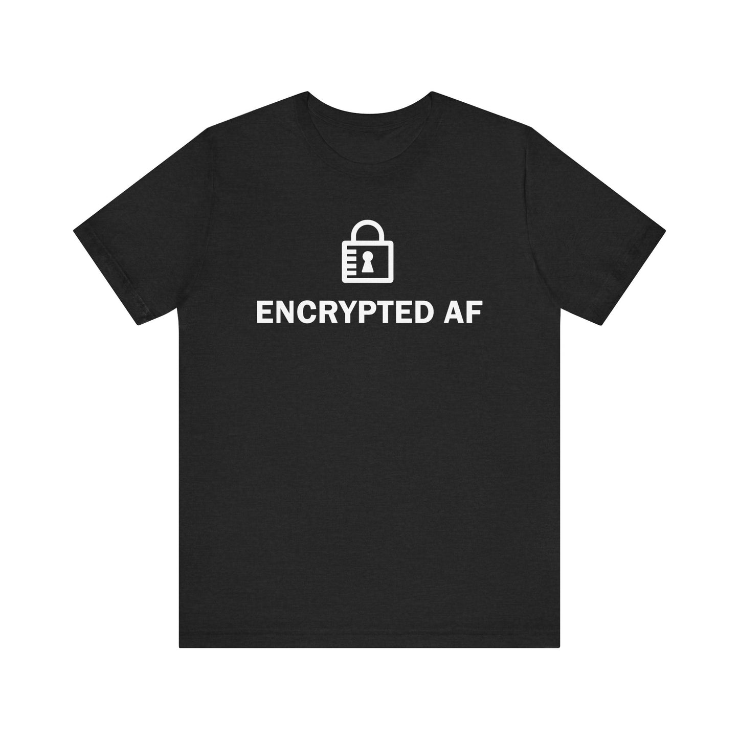 Encrypted AF - T-Shirt