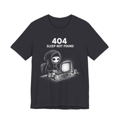 404 Sleep Not Found - T-Shirt