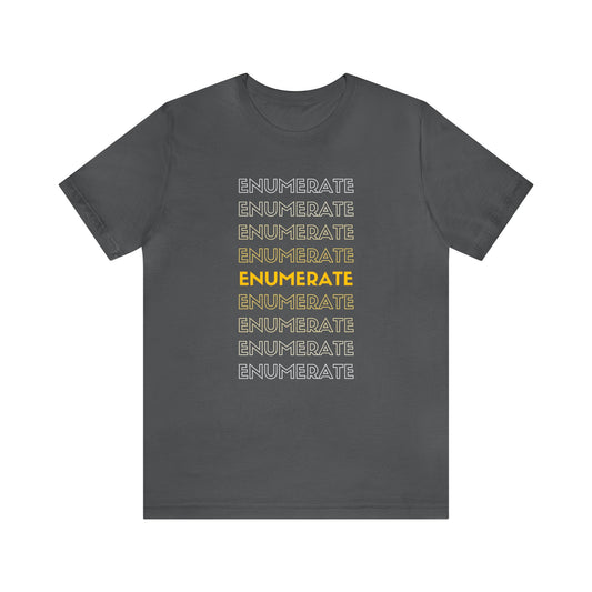 Enumerate Enumerate T Shirt