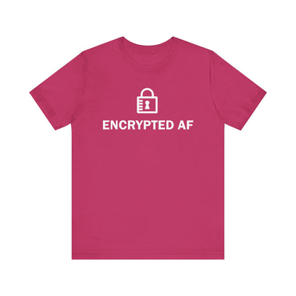 Encrypted AF - T-Shirt
