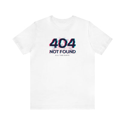 404 Not Found - Evil Twin T Shirt