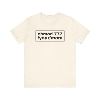 chmod 777 /your/mom