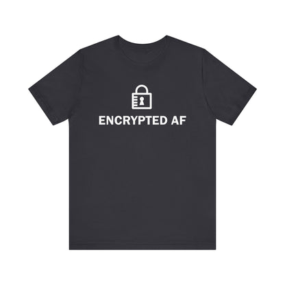 Encrypted AF - T-Shirt
