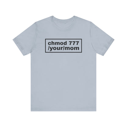 chmod 777 /your/mom