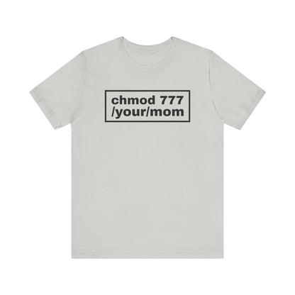 chmod 777 /your/mom