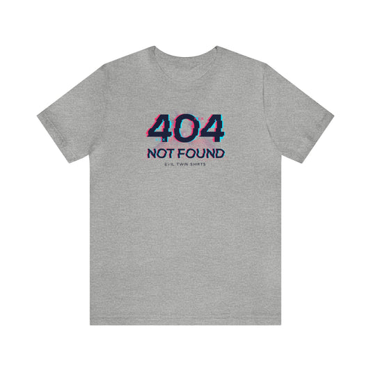 404 Not Found - Evil Twin T Shirt