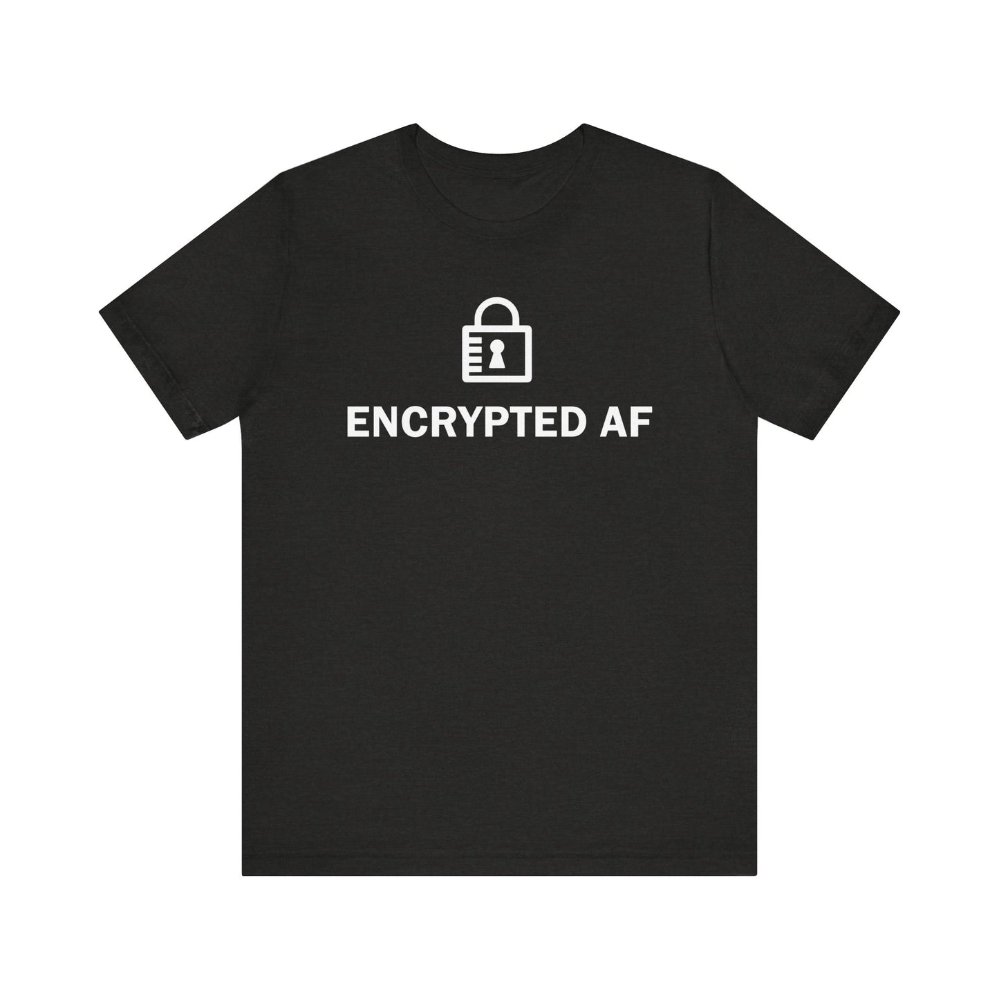 Encrypted AF - T-Shirt