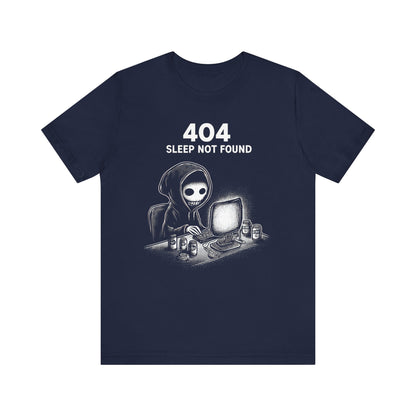 404 Sleep Not Found - T-Shirt
