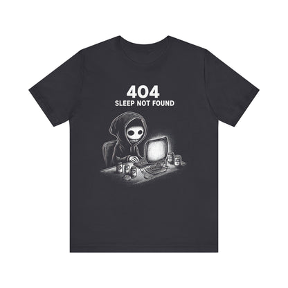 404 Sleep Not Found - T-Shirt