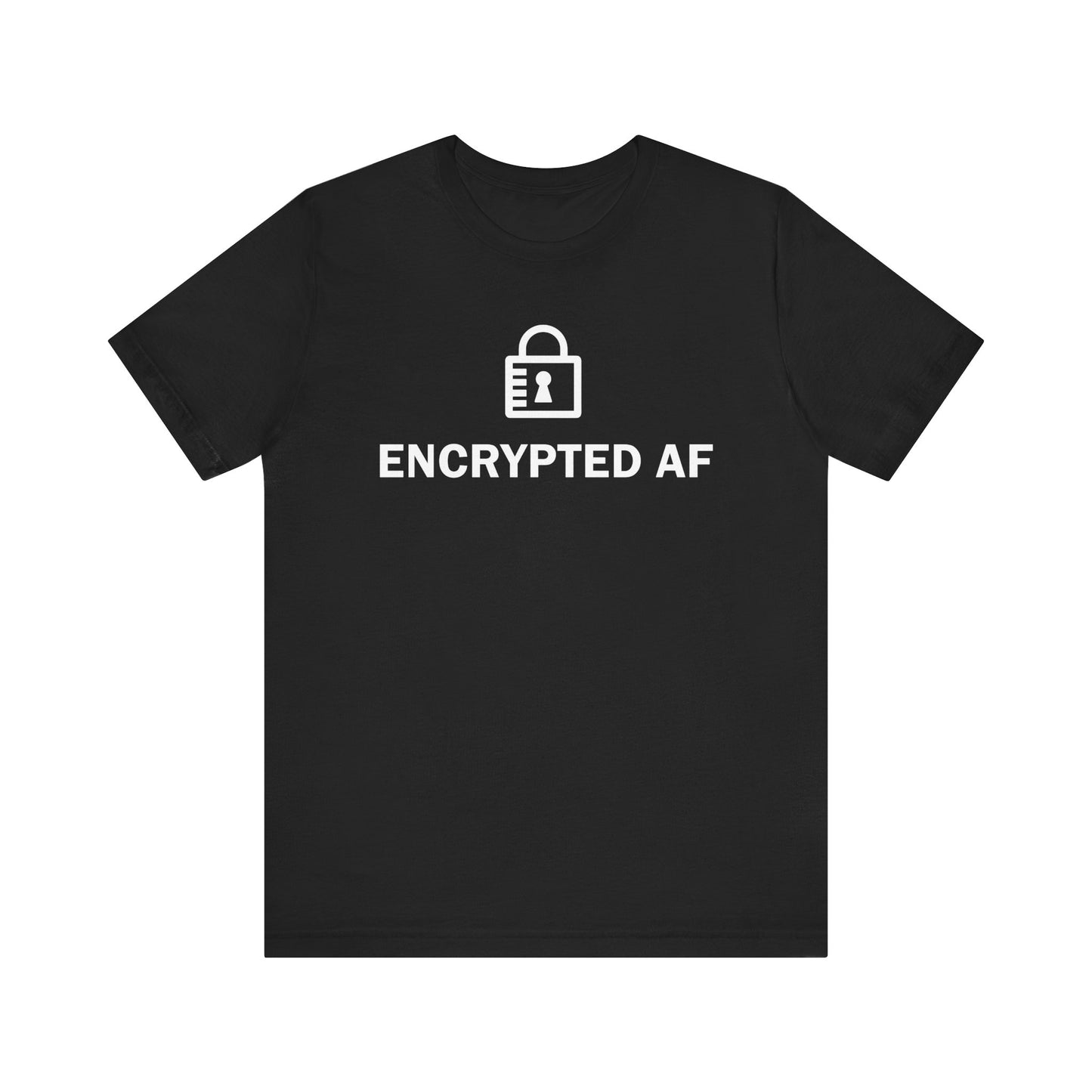 Encrypted AF - T-Shirt
