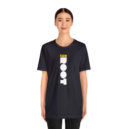 I AM ROOT - Vertical T Shirt