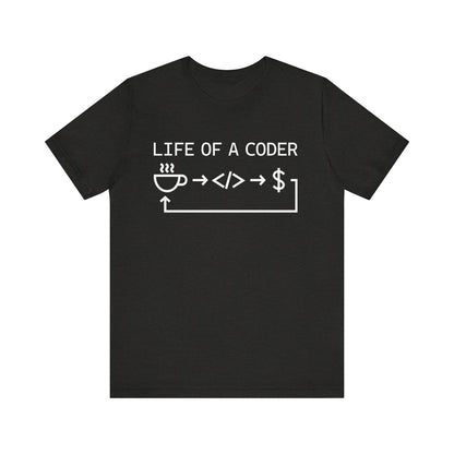 Life Of A Coder Workflow - T-Shirt
